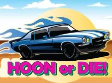 Hoon or Die